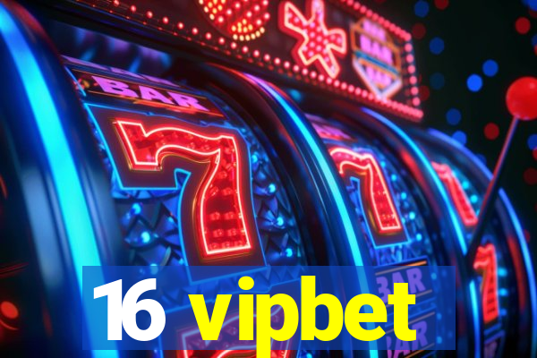 16 vipbet